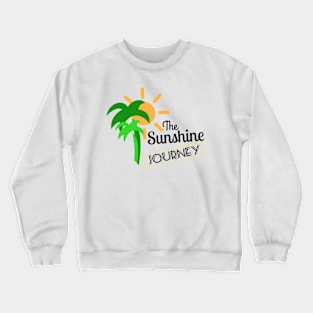 The sunshine journey Crewneck Sweatshirt